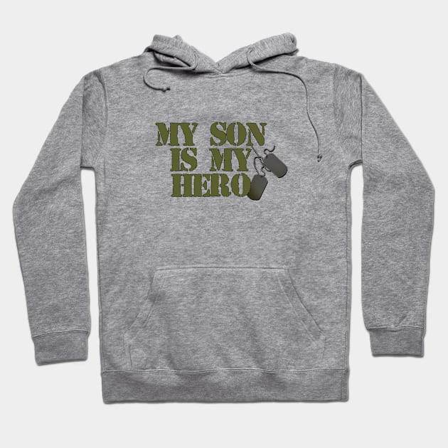 My Son is my Hero Hoodie by MonarchGraphics